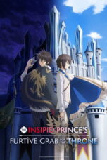 The Insipid Prince’s Furtive Grab for the Throne (2026)